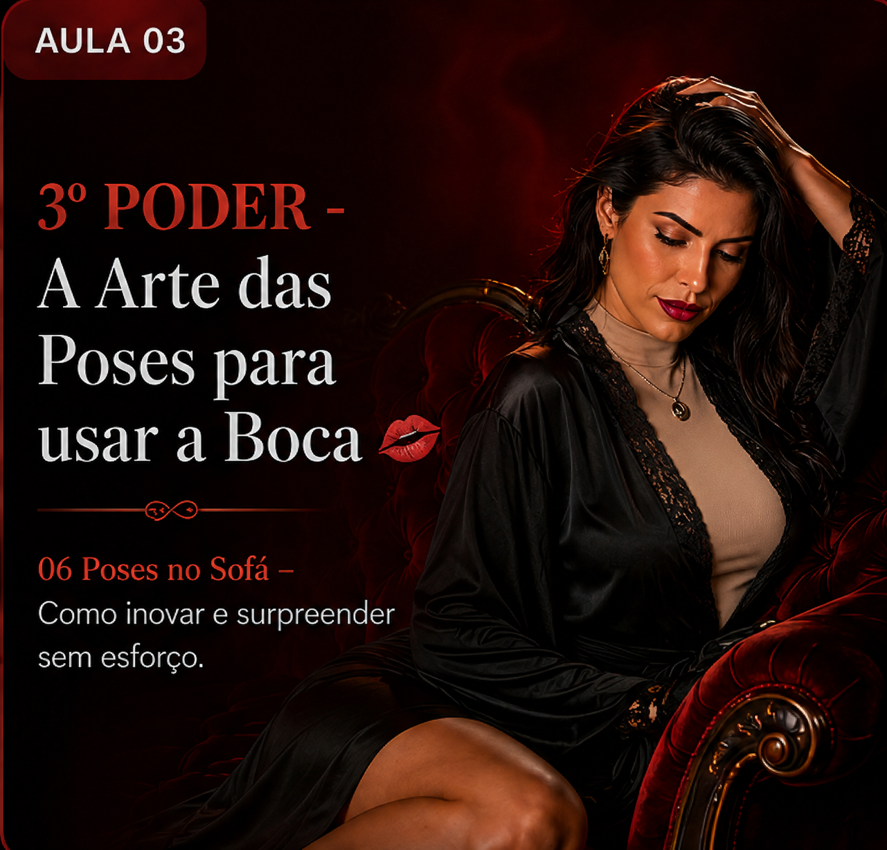 Aula 03 — A Arte das Poses para usar a Boca